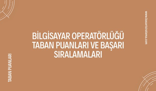 bilgisayar-operatorlugu-taban-puanlari