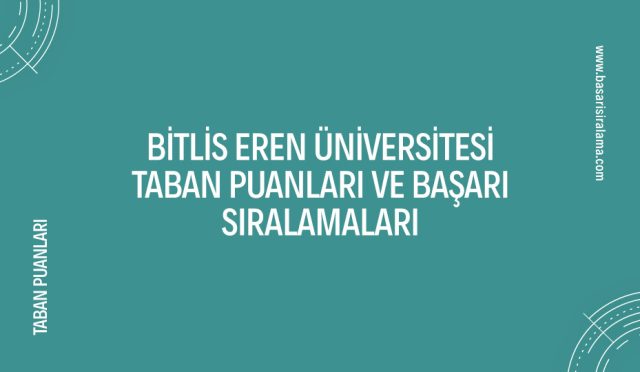 bitlis-eren-universitesi-taban-puanlari