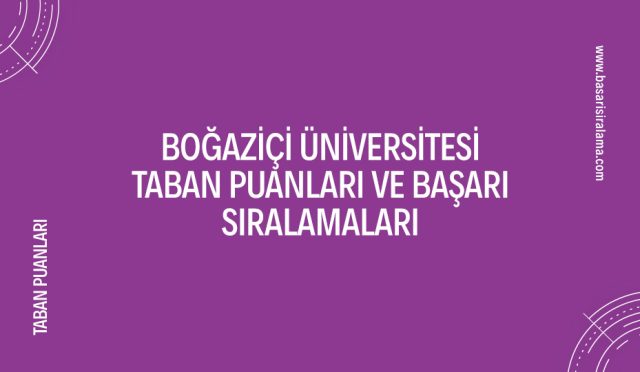 bogazici-universitesi-taban-puanlari