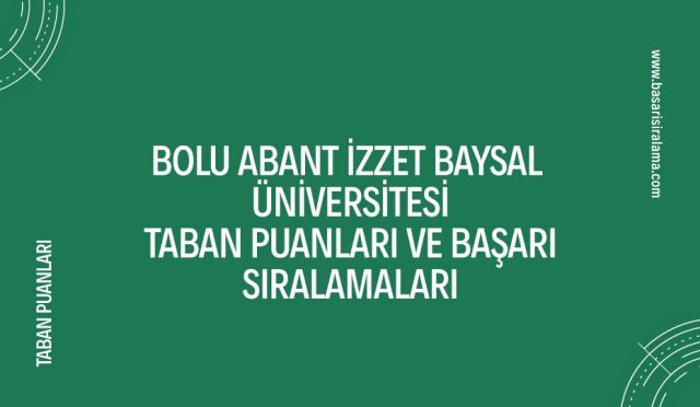 bolu-abant-izzet-baysal-universitesi-taban-puanlari