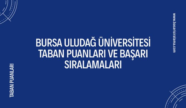 bursa-uludag-universitesi-taban-puanlari