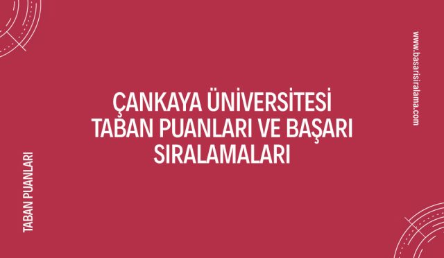 cankaya-universitesi-taban-puanlari