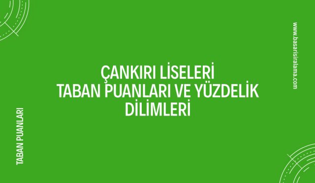 cankiri-liseleri-taban-puanlari