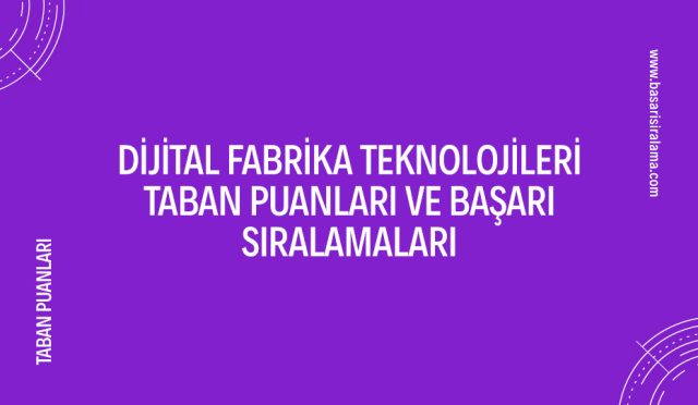 dijital-fabrika-teknolojileri-taban-puanlari