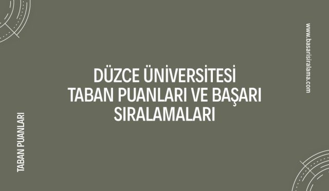 duzce-universitesi-taban-puanlari