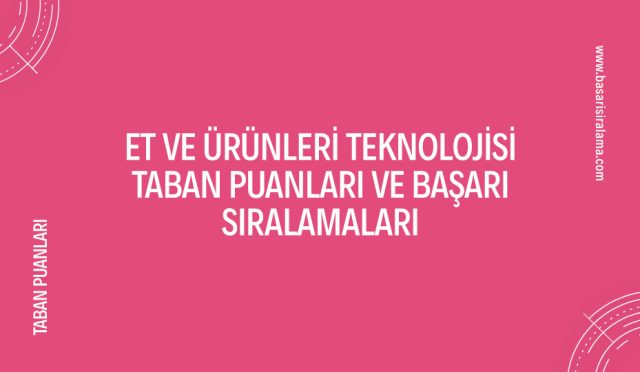 et-ve-urunleri-teknolojisi-taban-puanlari