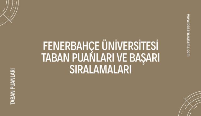 fenerbahce-universitesi-taban-puanlari