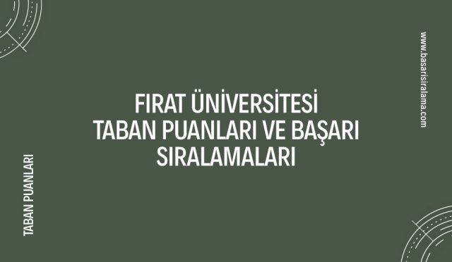 firat-universitesi-taban-puanlari