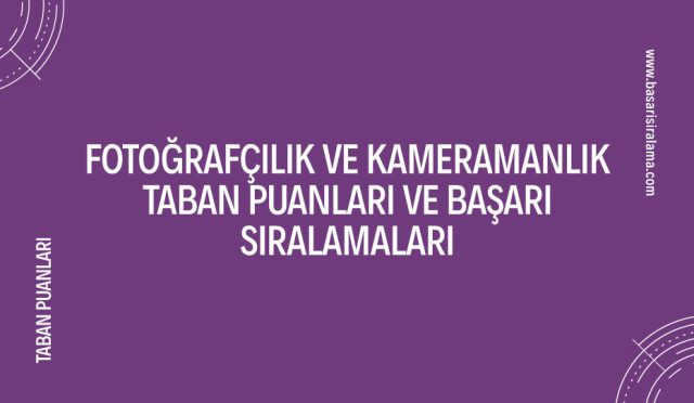 fotografcilik-ve-kameramanlik-taban-puanlari