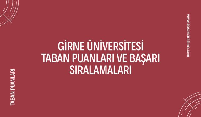 girne-universitesi-taban-puanlari