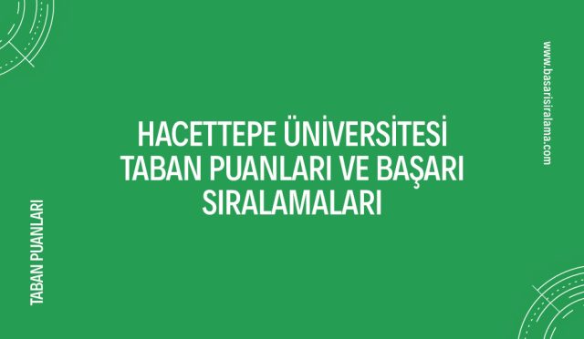 hacettepe-universitesi-taban-puanlari