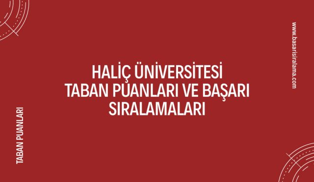 halic-universitesi-taban-puanlari