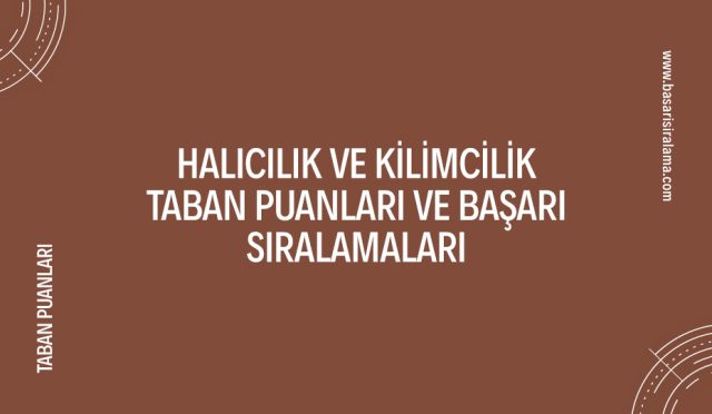 halicilik-ve-kilimcilik-taban-puanlari