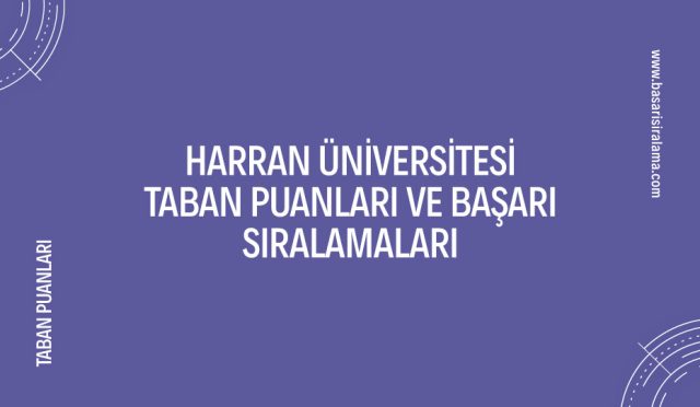 harran-universitesi-taban-puanlari