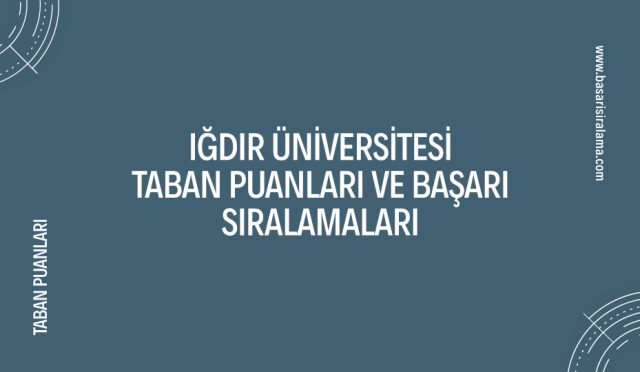 igdir-universitesi-taban-puanlari