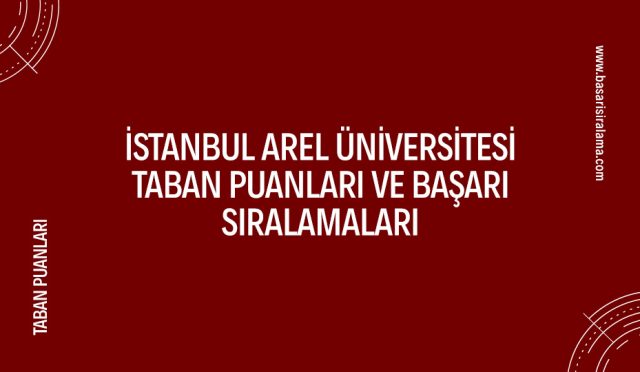 istanbul-arel-universitesi-taban-puanlari