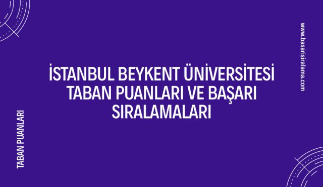 istanbul-beykent-universitesi-taban-puanlari