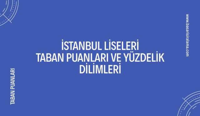 istanbul-liseleri-taban-puanlari