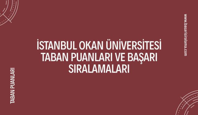 istanbul-okan-universitesi-taban-puanlari