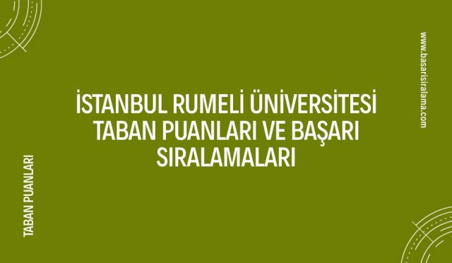 istanbul-rumeli-universitesi-taban-puanlari