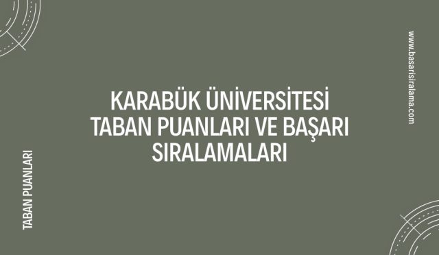 karabuk-universitesi-taban-puanlari