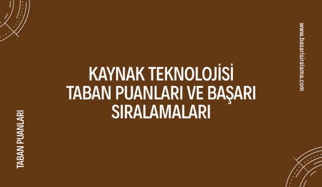 kaynak-teknolojisi-taban-puanlari