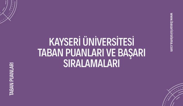 kayseri-universitesi-taban-puanlari