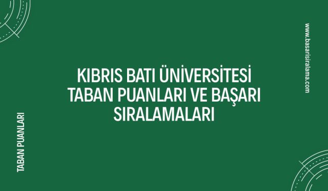 kibris-bati-universitesi-taban-puanlari