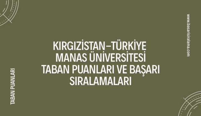 kirgizistan-turkiye-manas-universitesi-taban-puanlari