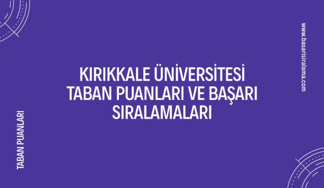 kirikkale-universitesi-taban-puanlari