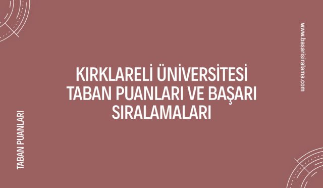 kirklareli-universitesi-taban-puanlari