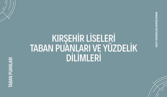 kırsehir-liseleri-taban-puanlari