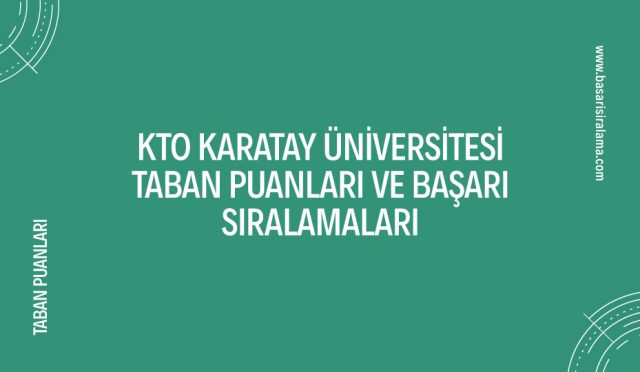 kto-karatay-universitesi-taban-puanlari