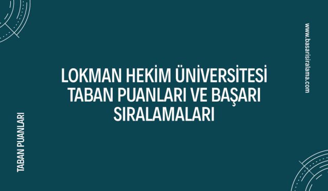 lokman-hekim-universitesi-taban-puanlari