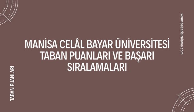 manisa-celal-bayar-universitesi-taban-puanlari