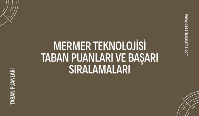 mermer-teknolojisi-taban-puanlari