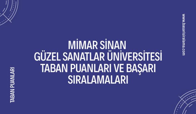 mimar-sinan-guzel-sanatlar-universitesi-taban-puanlari