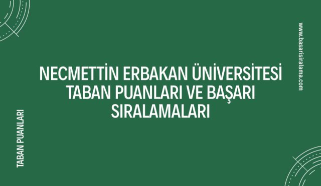 necmettin-erbakan-universitesi-taban-puanlari