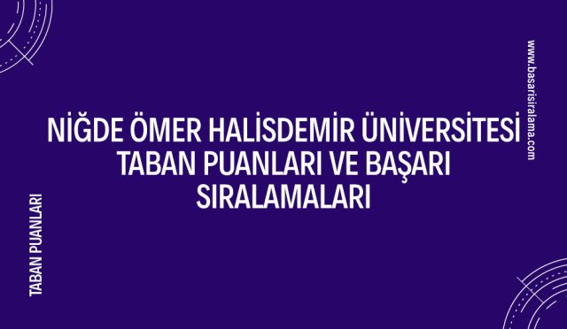 nigde-omer-halisdemir-universitesi-taban-puanlari