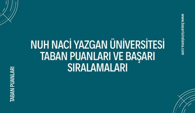 nuh-naci-yazgan-universitesi-taban-puanlari