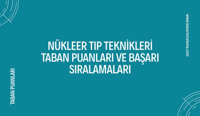 nukleer-tıp-teknikleri-taban-puanlari