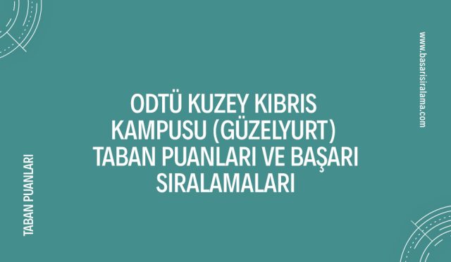 odtu-kuzey-kibris-kampusu-guzelyurt-taban-puanlari