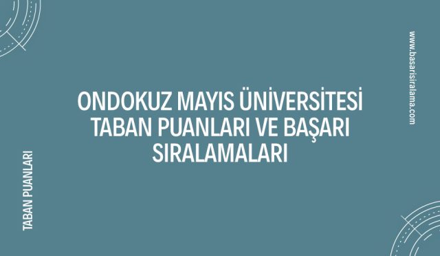 ondokuz-mayis-universitesi-taban-puanlari