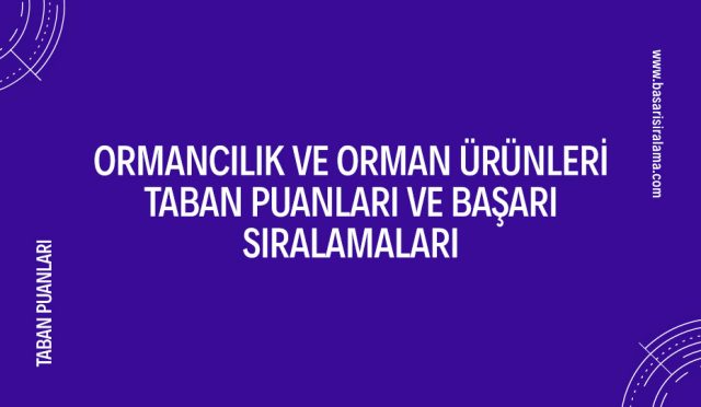 ormancilik-ve-orman-urunleri-taban-puanlari