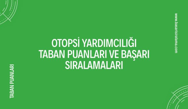 otopsi-yardimciligi-taban-puanlari