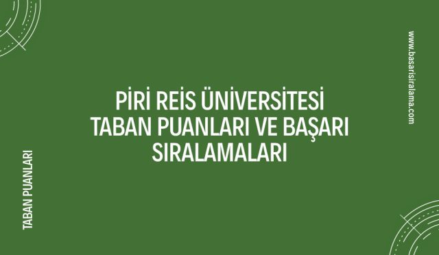 piri-reis-universitesi-taban-puanlari