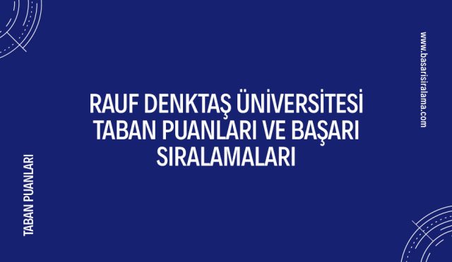 rauf-denktas-universitesi-taban-puanlari