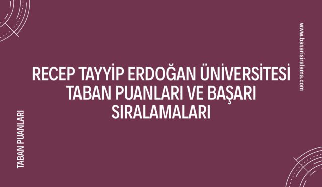 recep-tayyip-erdogan-universitesi-taban-puanlari