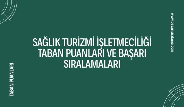 saglik-turizmi-isletmeciligi-taban-puanlari