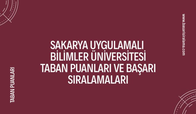 sakarya-uygulamali-bilimler-universitesi-taban-puanlari